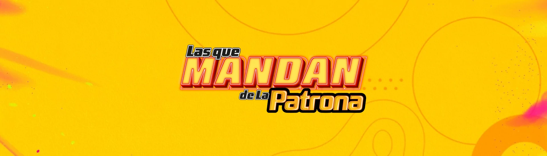 banner las que mandan de la patrona